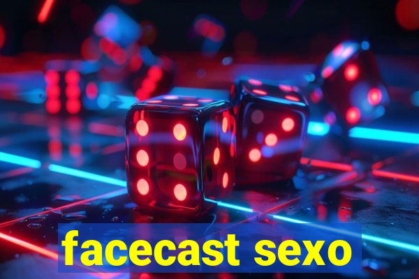 facecast sexo